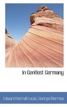 In Gentlest Germany
