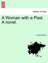 A Woman with a Past. a Novel.