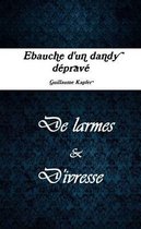 Ebauche D'un Dandy Deprave (Tome I)