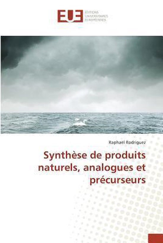 Omn.Univ.Europ.- Synthèse de Produits Naturels, Analogues Et Précurseurs