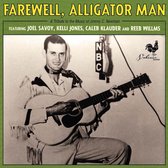 Farewell Alligator Man