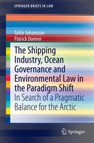 SpringerBriefs in Law - The Shipping Industry, Ocean Governance and Environmental Law in the Paradigm Shift