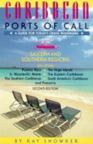 Caribbean Ports of Call: A Guide for Today's Cruise Passengers