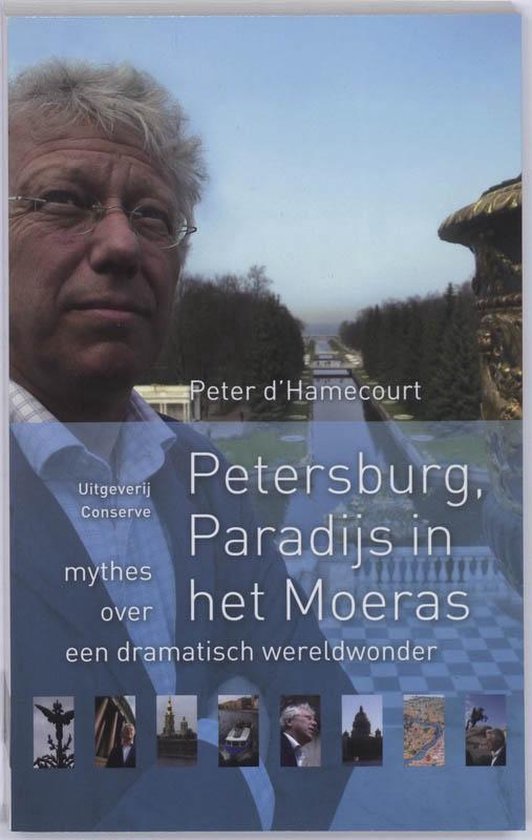 NOS-correspondentenreeks 8 - Petersburg paradijs in het moeras - P. D'H Hamecourt | Respetofundacion.org