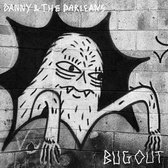 Danny & The Darleans - Bug Out (LP)