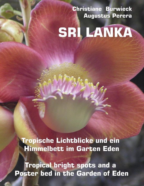 Sri Lanka Tropische Lichtblicke und ein Himmelbett im Garten ... - cover