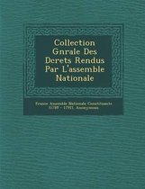 Collection G N Rale Des D Crets Rendus Par L'Assembl E Nationale