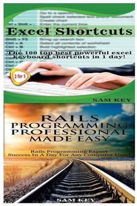 Excel Shortcuts & Rails Programming Professional Made Easy ...