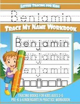 Letter Tracing for Kids Benjamin Trace my Name Workbook