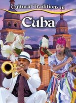 Cultural Traditions in My World- Cultural Traditions in Cuba