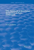 CRC Press Revivals - Handbook of Mammalian Metabolism of Plant Compounds (1991)