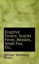 Eruptive Fevers