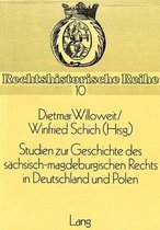 Studien zur Geschichte des sächsisch-magdeburgischen Rechts in Deutschland und Polen