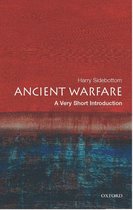 Very Short Introductions - Ancient Warfare: A Very Short Introduction