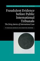 Hersch Lauterpacht Memorial Lectures 21 - Fraudulent Evidence Before Public International Tribunals