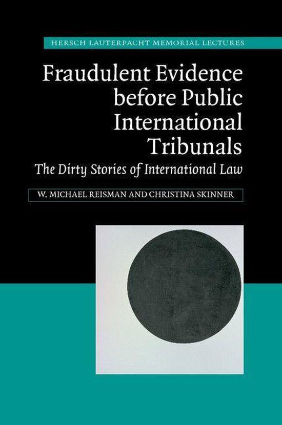 Hersch Lauterpacht Memorial Lectures 21 - Fraudulent Evidenc ... - cover