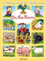 A picture book for little ones - On the Farm