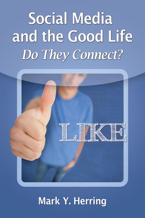 Social Media and the Good Life - cover