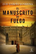 ESPASA NARRATIVA - El manuscrito de fuego