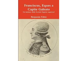 Franciscus, Eques a Capite Galeato