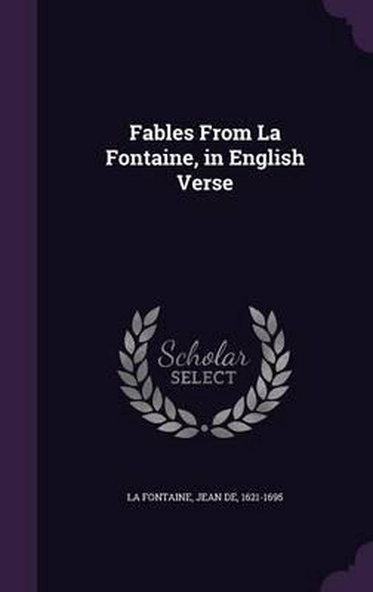 Fables from La Fontaine, in English Verse, Jean de La Fontaine 9781354302095 Boeken