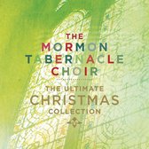 Mormon Tabernacle Choir - Ultimate Christmas Collection