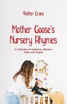 Mother Goose's Nursery Rhymes