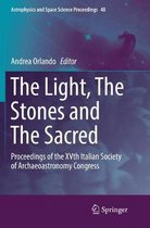 Astrophysics and Space Science Proceedings-The Light, The Stones and The Sacred