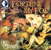 Fortune My Foe: Music of Shakespeare's Time