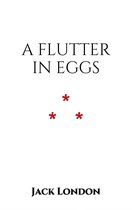 A Flutter in Eggs