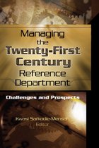 Managing the Twenty-First Century Reference Department