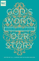 The Gospel Coalition (Women's Initiatives) - God's Word, Our Story