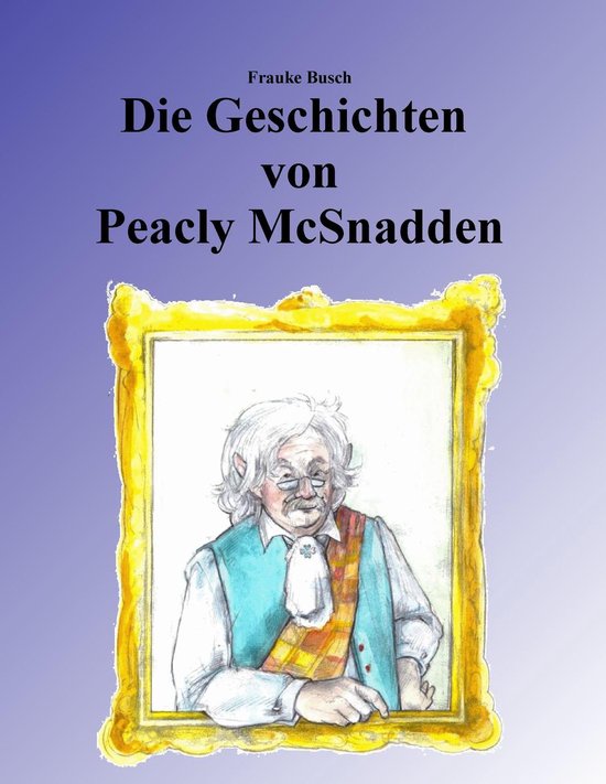 Die Geschichten von Peacly McSnadden - cover