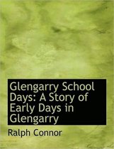 Glengarry School Days