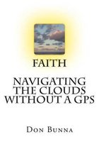 Faith Navigating The Clouds Without a GPS