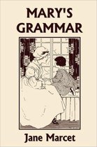 Mary's Grammar (Yesterday's Classics)