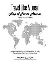 Travel Like a Local - Map of Punta Arenas (Black and White Edition)