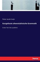 Kurzgefasste altwestsächsische Grammatik