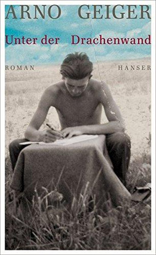Unter der Drachenwand | Arno Geiger - cover