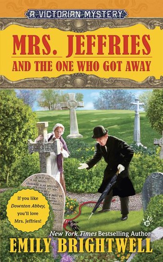 A Victorian Mystery 33 - Mrs. Jeffries and the One Who Got A ... - cover
