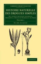 Cambridge Library Collection - History of Medicine Histoire naturelle des drogues simples