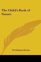 The Child's Book Of Nature