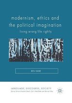 Language, Discourse, Society- Modernism, Ethics and the Political Imagination