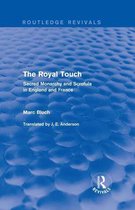 Routledge Revivals: Selected Works of Marc Bloch - The Royal Touch (Routledge Revivals)