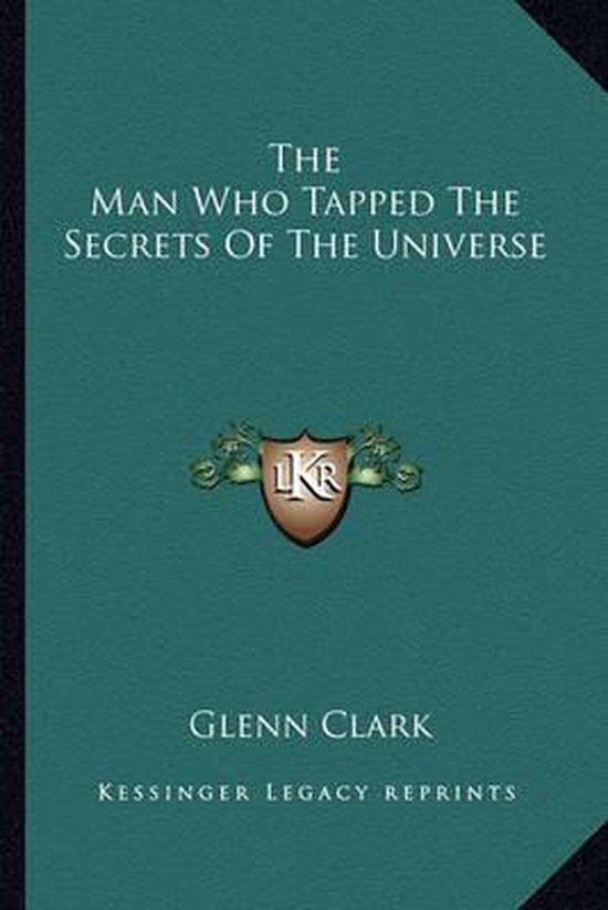 The Man Who Tapped the Secrets of the Universe - cover