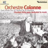 Orchestre Colonne: Hundred Thirty Years Dedicated to Music