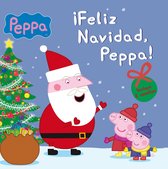 Peppa Pig. Un cuento - Peppa Pig. Un cuento - ¡Feliz Navidad, Peppa!