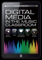 Digital Media in the Music Classroom