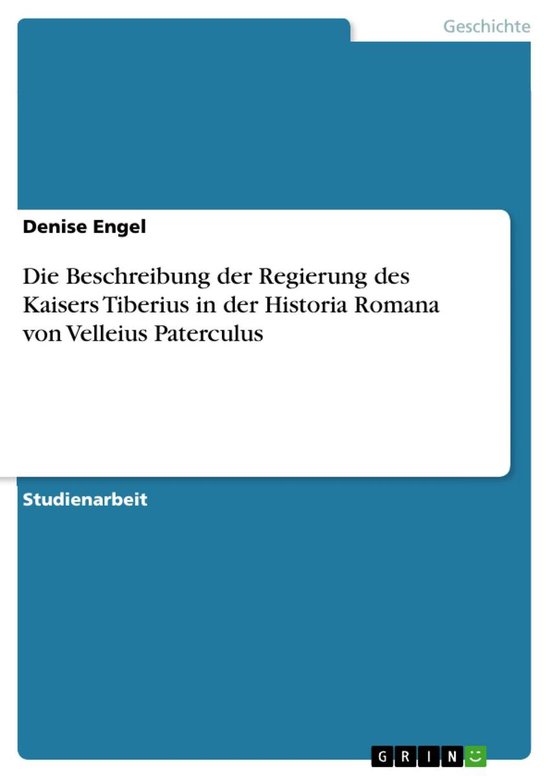 Die Beschreibung der Regierung des Kaisers Tiberius in der H ... - cover