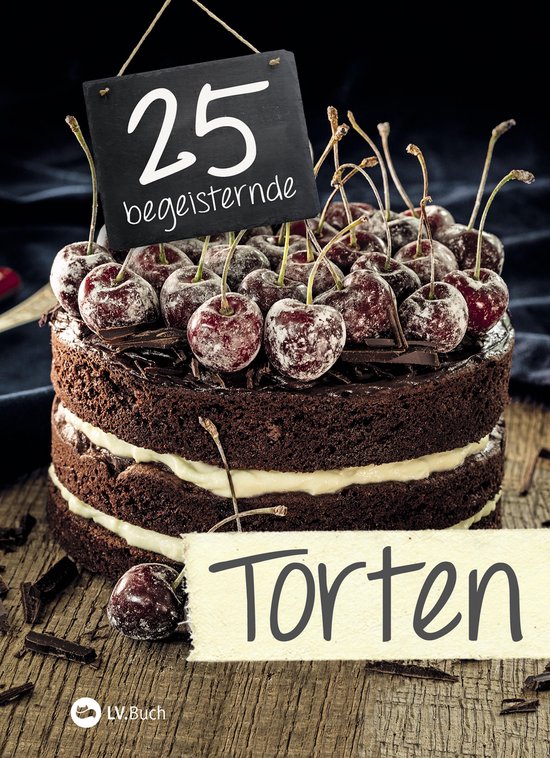 25 begeisternde - 25 begeisternde Torten - cover